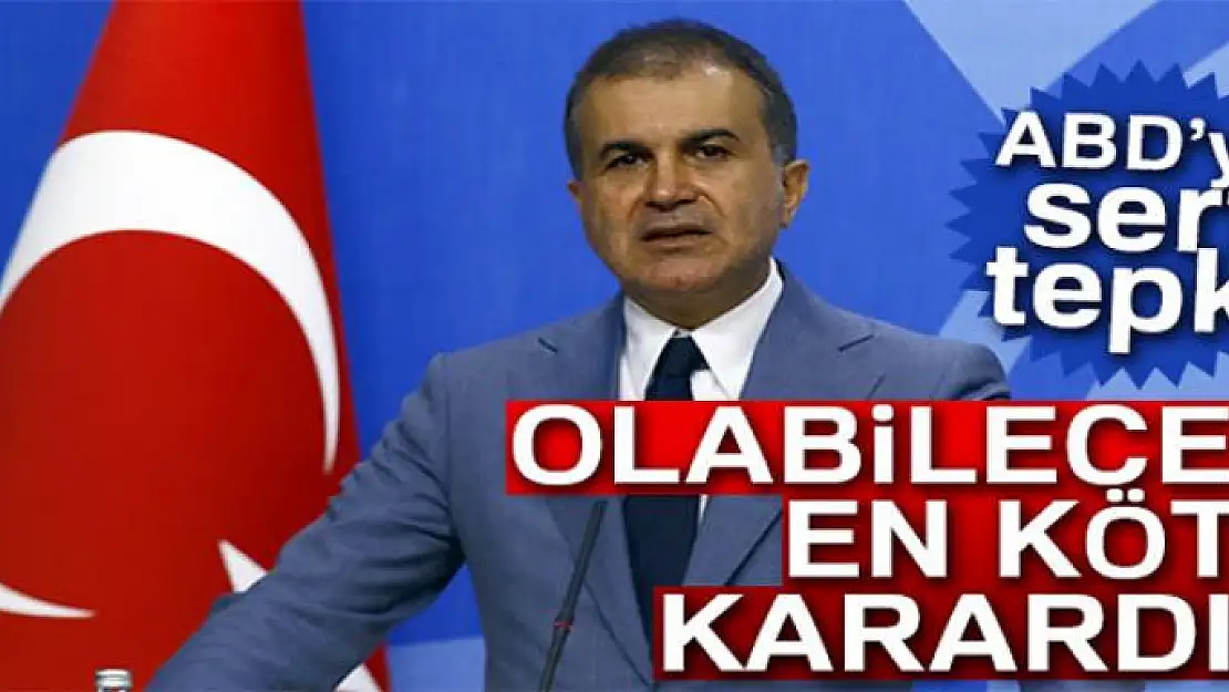 AK Parti'den ABD'ye tepki: 'Olabilecek en kötü karardır'