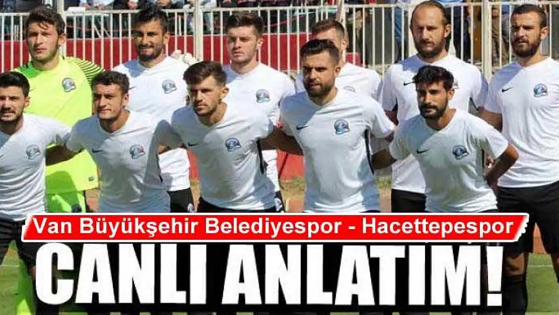 Van Büyükşehir Belediyespor Hacettepe'yi konuk ediyor