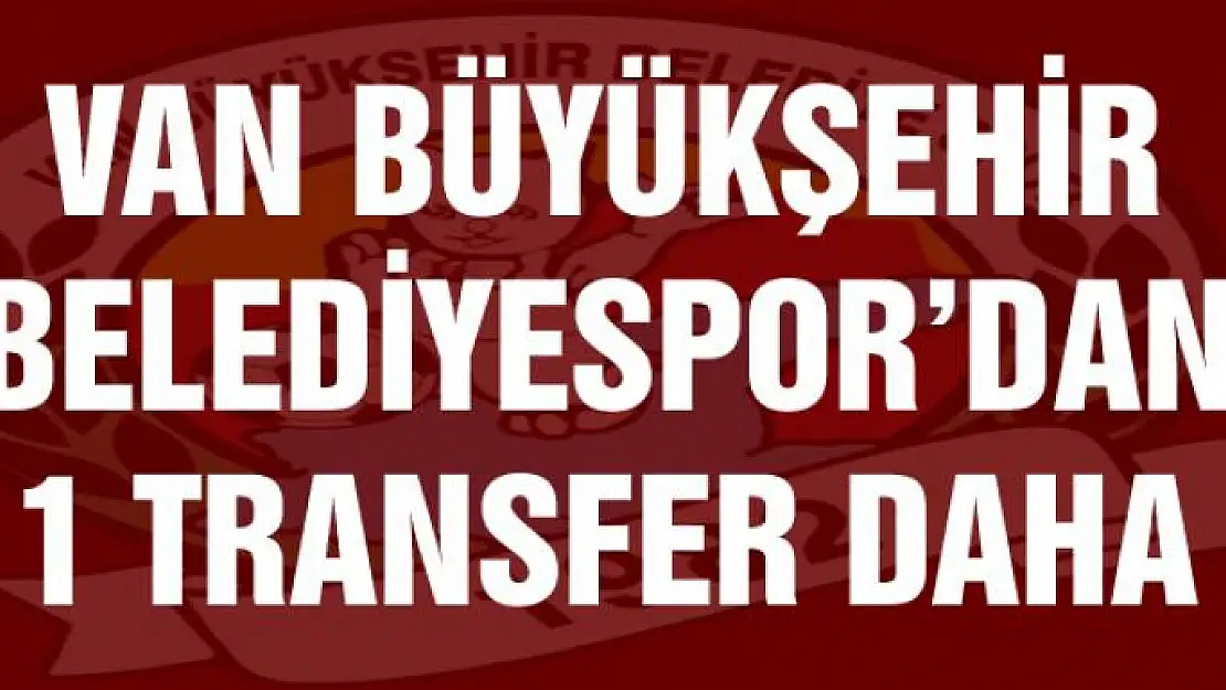 Büyükşehir Belediyespor'dan bir transfer daha