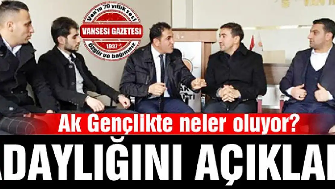 Ak Gençlikte neler oluyor! Adaylığını açıkladı