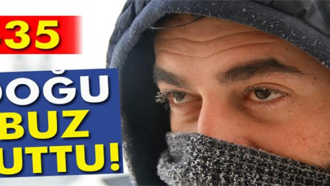 Doğu buz tuttu!