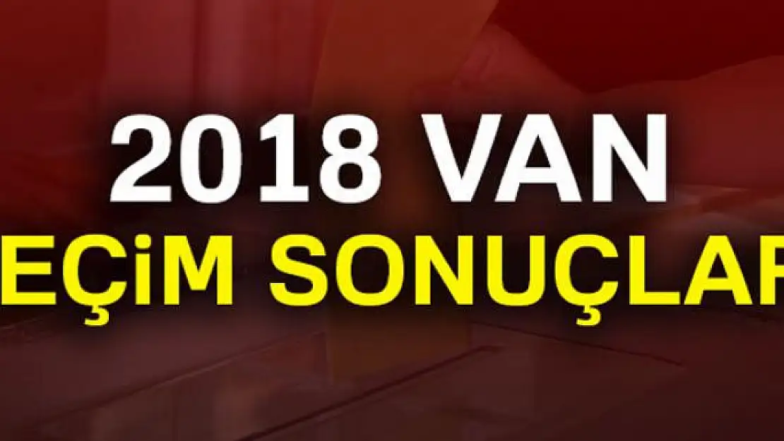 Van'da sandıklar açıldı