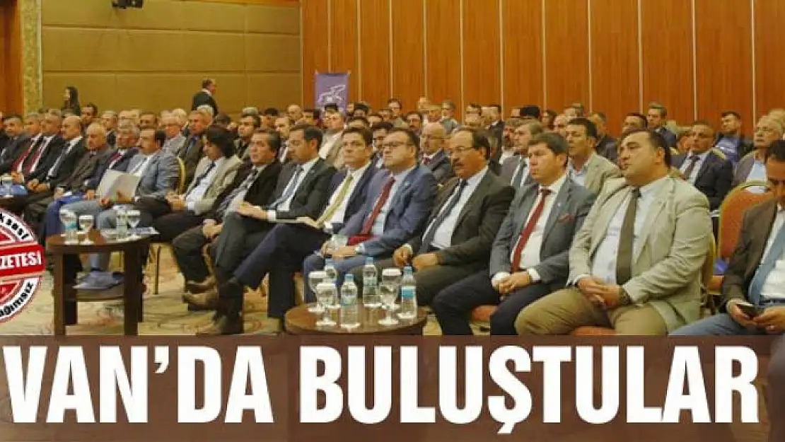 Van'da buluştular