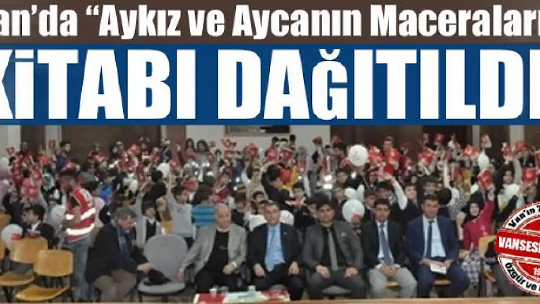 Van'da 'Aykız ve Aycanın Maceraları' kitabı dağıtıldı