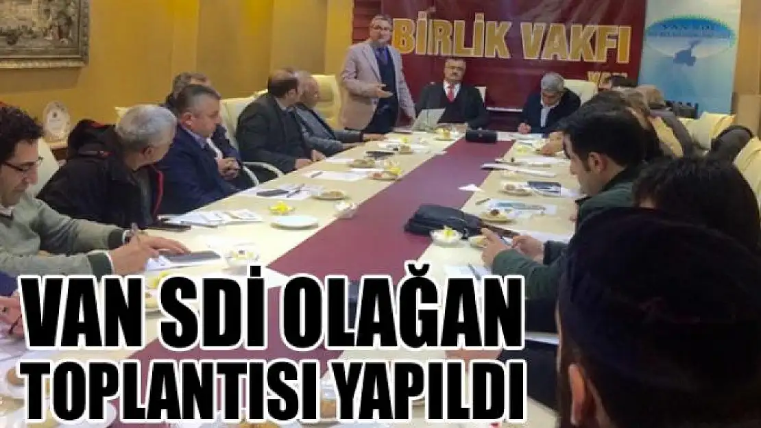 Van SDİ olağan toplantısı yapıldı