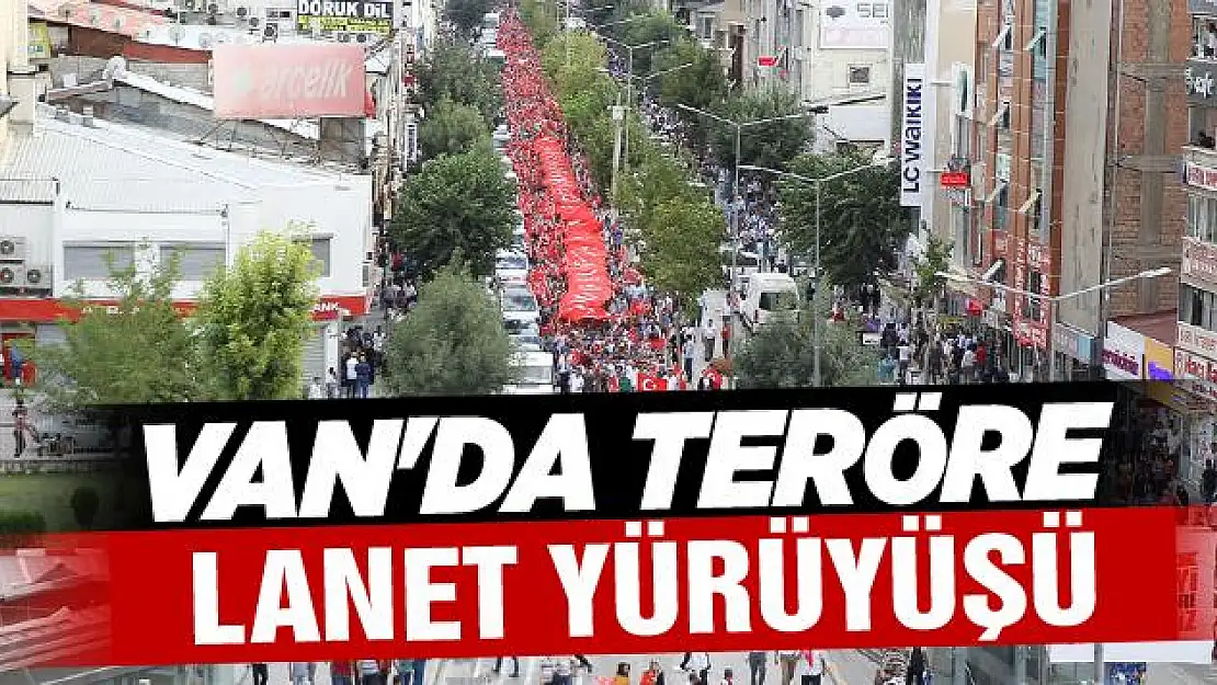 Van'da teröre lanet yürüyüşü yapılacak