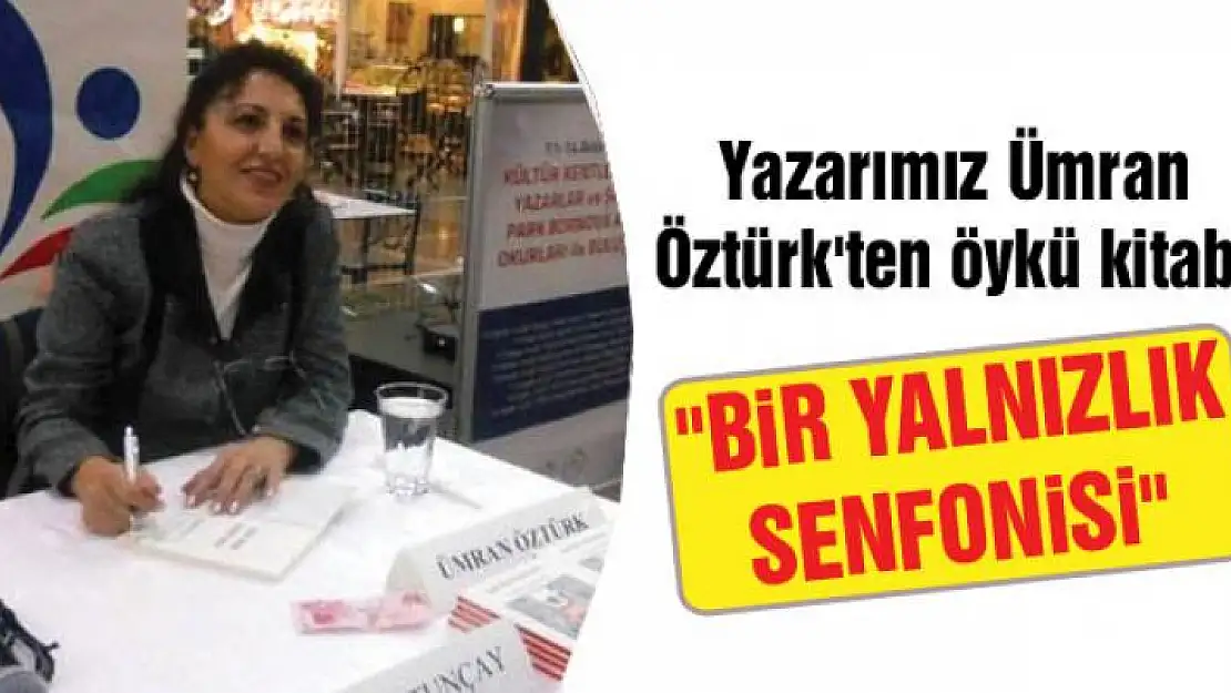 Yazarımız Ümran Öztürk'ten öykü kitabı 