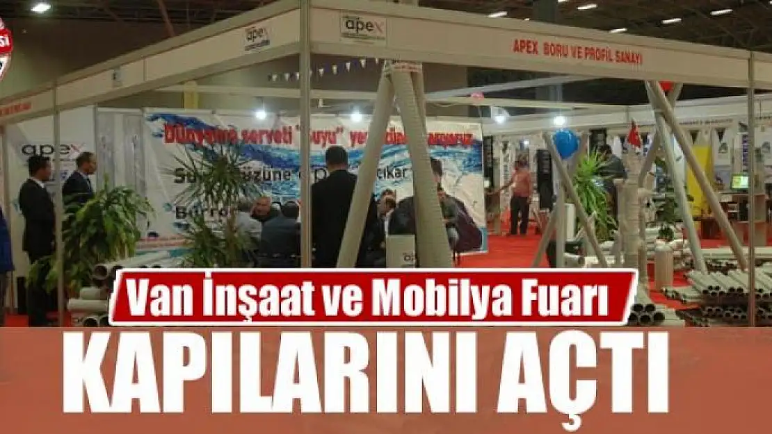 Van İnşaat ve Mobilya Fuarı kapılarını açtı