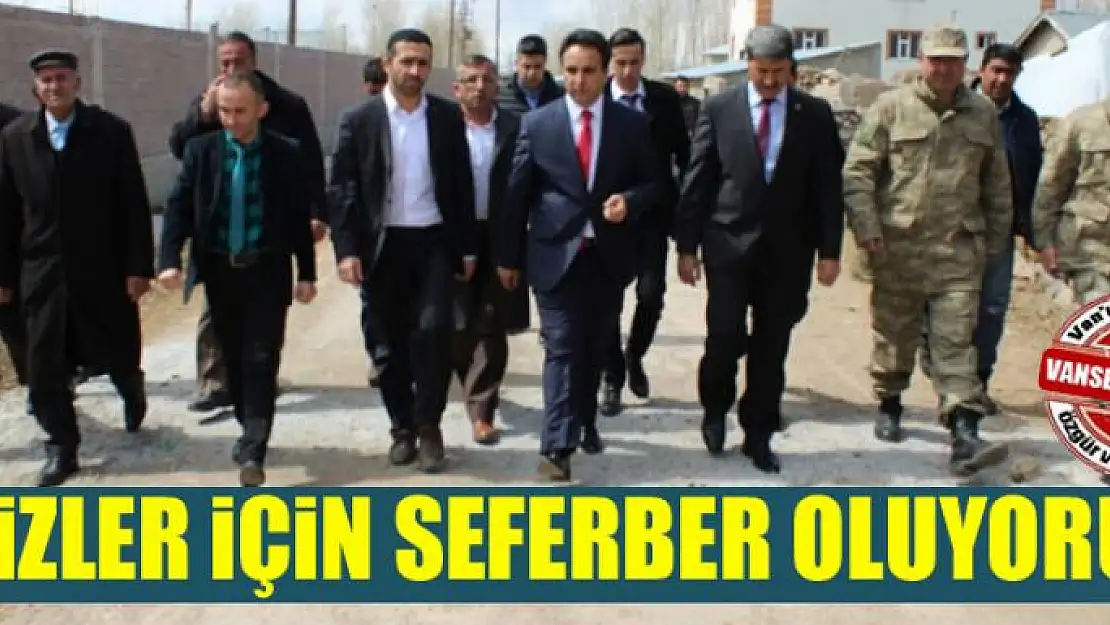 Sizler için seferber oluyoruz