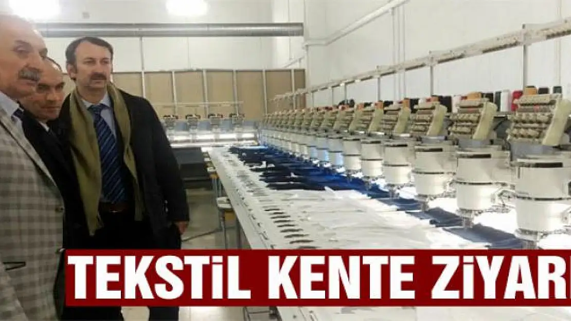 Bilim Sanayi ve Teknoloji Van İl Müdürü Gün, tekstil kenti ziyaret etti