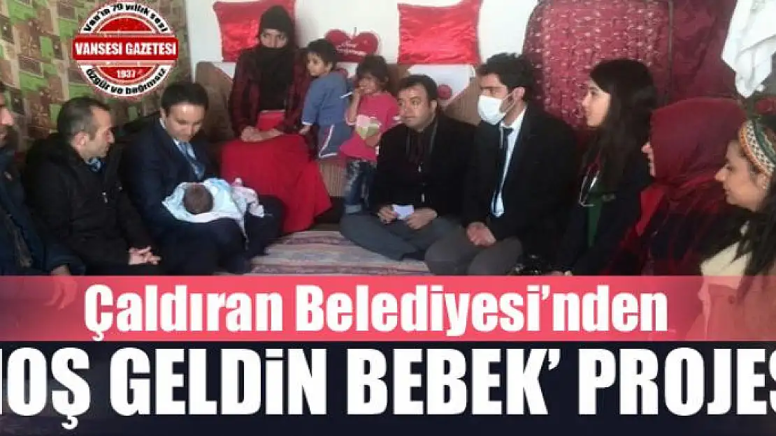 Çaldıran Belediyesinden 'Hoş geldin Bebek' projesi