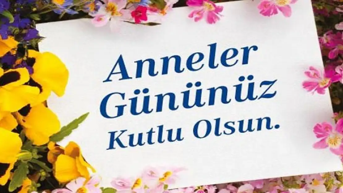 Anneler Gününüz Kutlu olsun