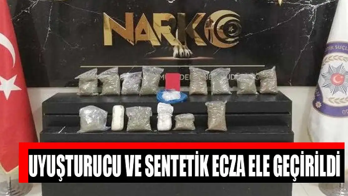 Uyuşturucu ve sentetik ecza ele geçirildi