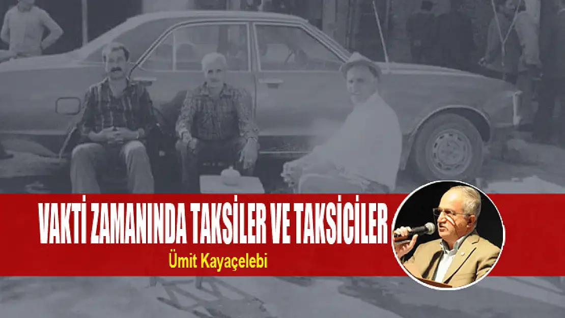 Vakti zamanında taksiler ve taksiciler