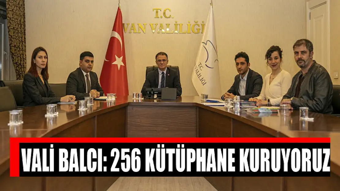 Vali Balcı: 256 kütüphane kuruyoruz