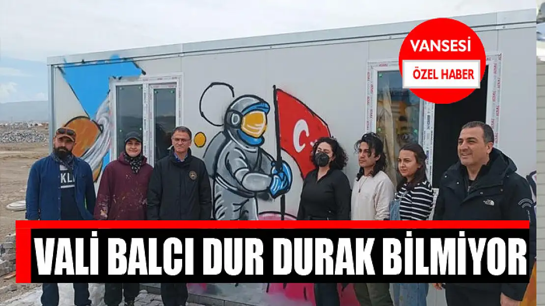 VALİ BALCI DUR DURAK BİLMİYOR