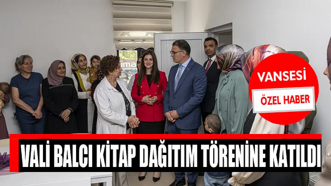 Vali Balcı kitap dağıtım törenine katıldı