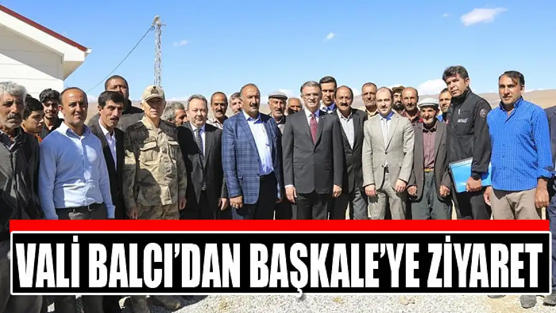 Vali Balcı'dan Başkale'ye ziyaret