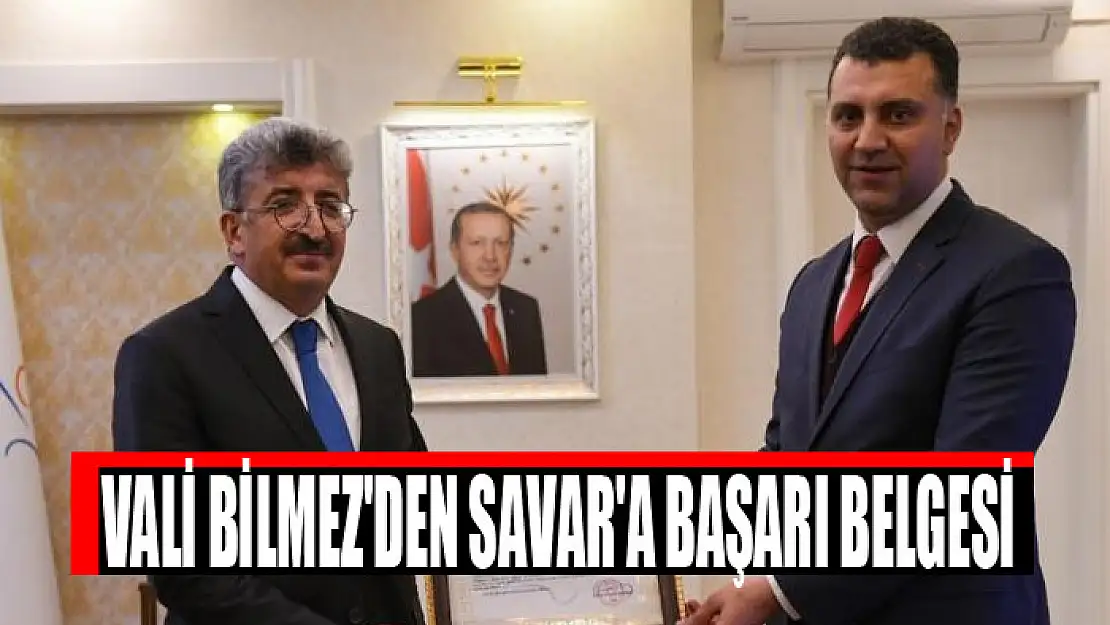 Vali Bilmez'den Savar'a başarı belgesi