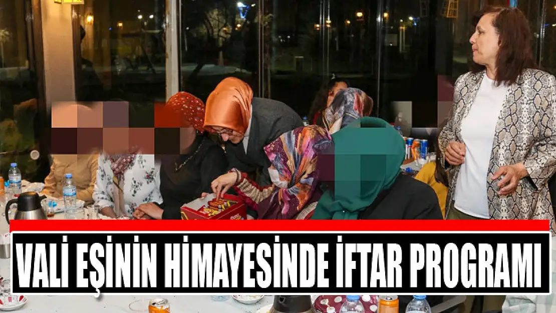 Vali eşinin himayesinde iftar programı