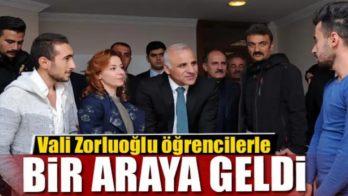 Vali Zorluoğlu öğrencilerle bir araya geldi