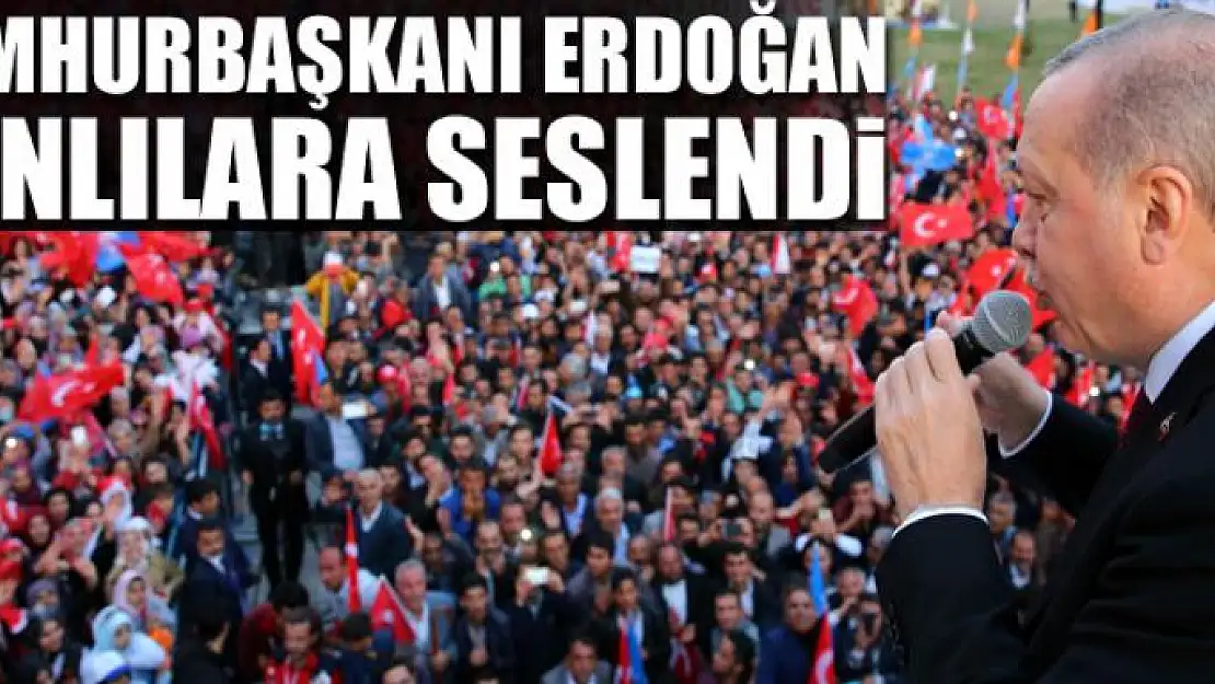 CUMHURBAŞKANI ERDOĞAN  VANLILARA SESLENDİ