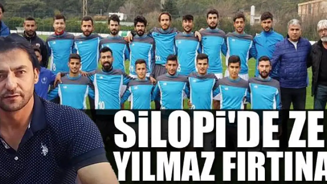 SİLOPİ'DE ZEKİ YILMAZ FIRTINASI