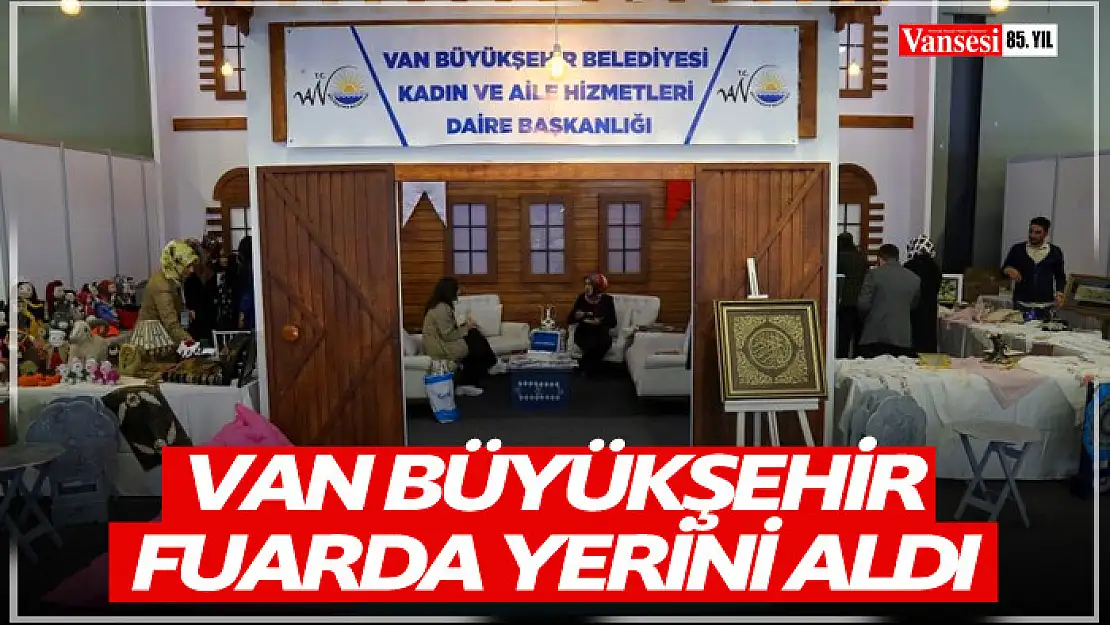 Van Büyükşehir Belediyesi 'Doğu Anadolu Tarım Hayvancılık ve Gıda Fuarı'nda yerini aldı