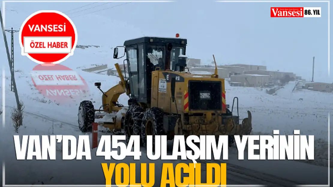 Van'da 454 ulaşım yerinin yolu açıldı