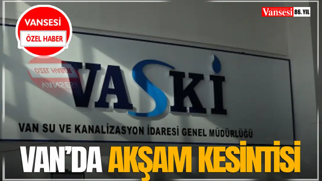 Van'da Akşam Kesintisi