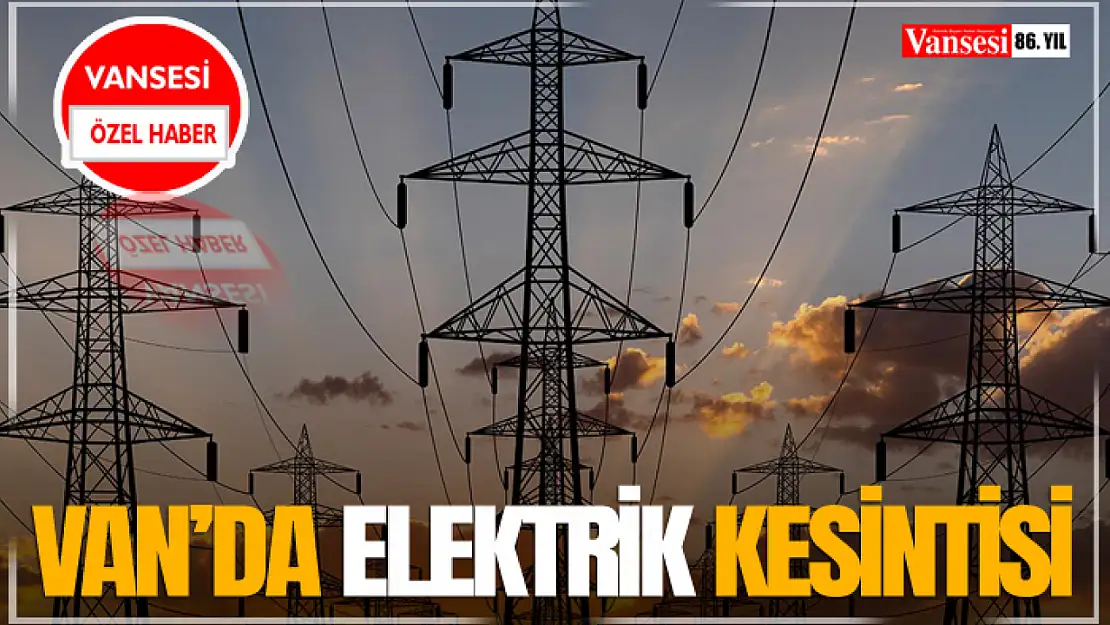 Van'da Elektrik Kesintisi