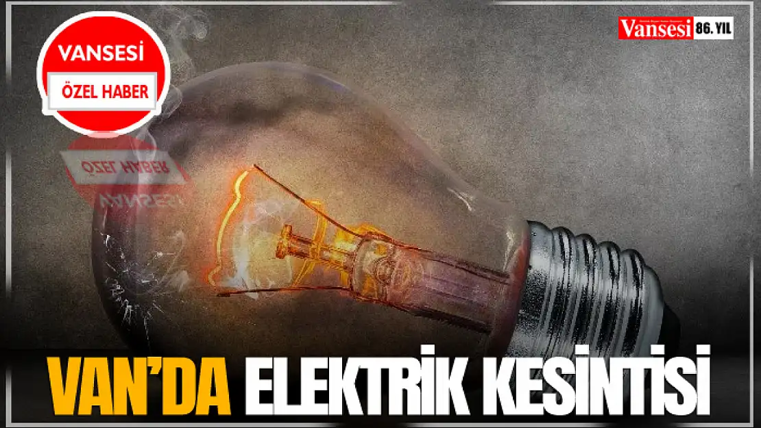 Van'da Elektrik Kesintisi