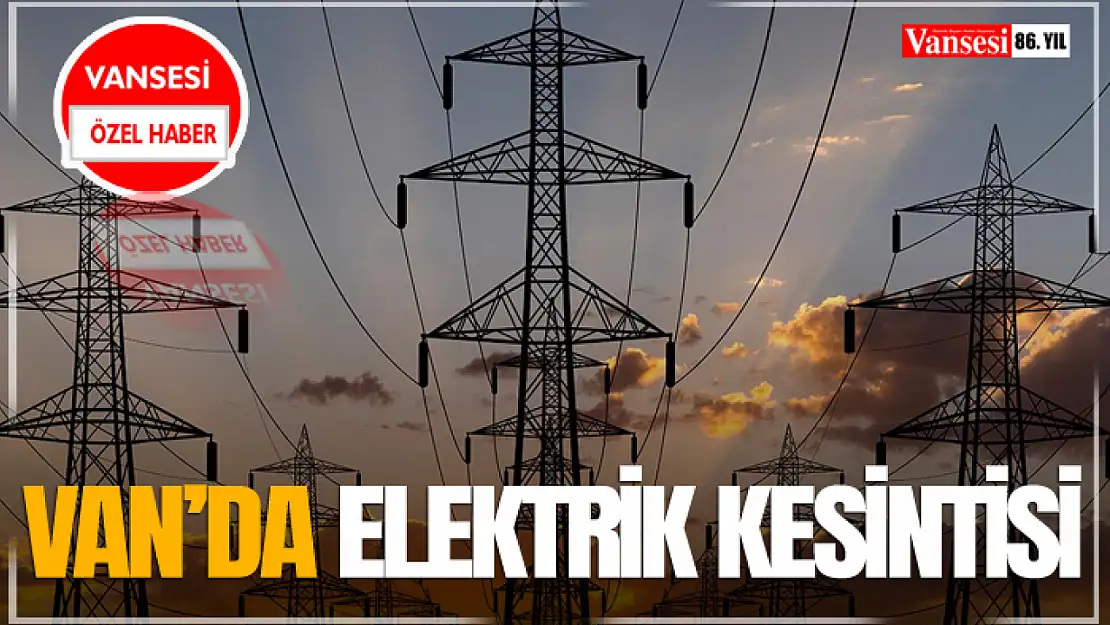 Van'da Elektrik Kesintisi