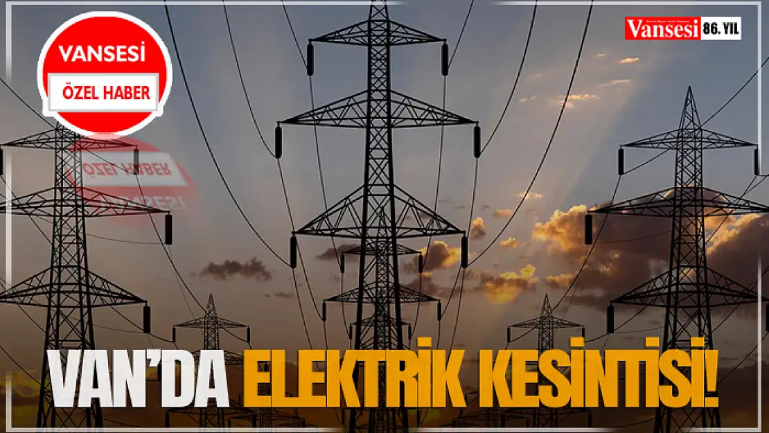 Van'da Elektrik Kesintisi