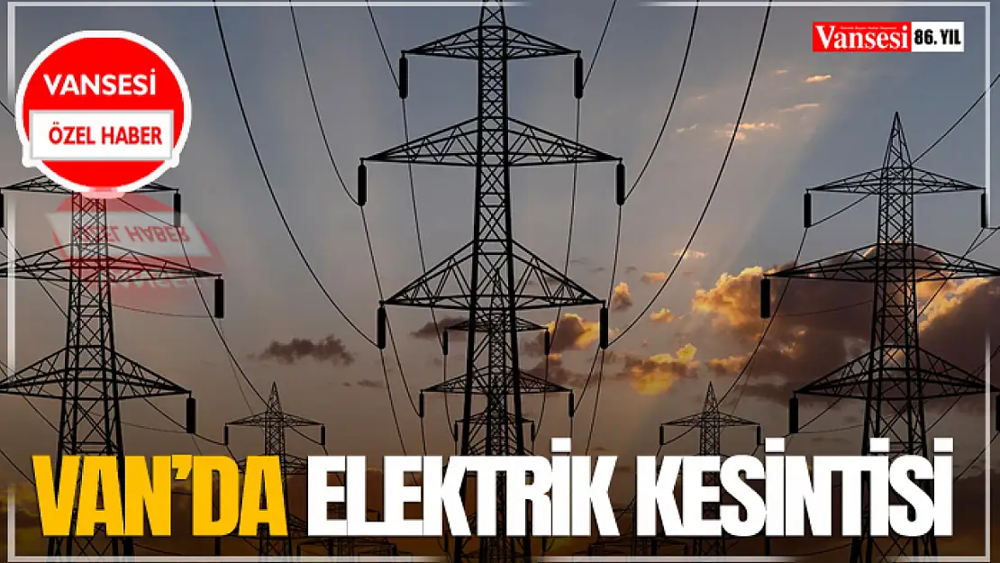 Van'da Elektrik Kesintisi