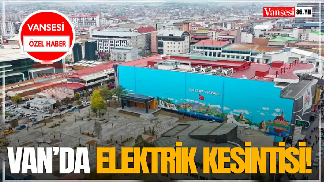 Van'da Elektrik Kesintisi!