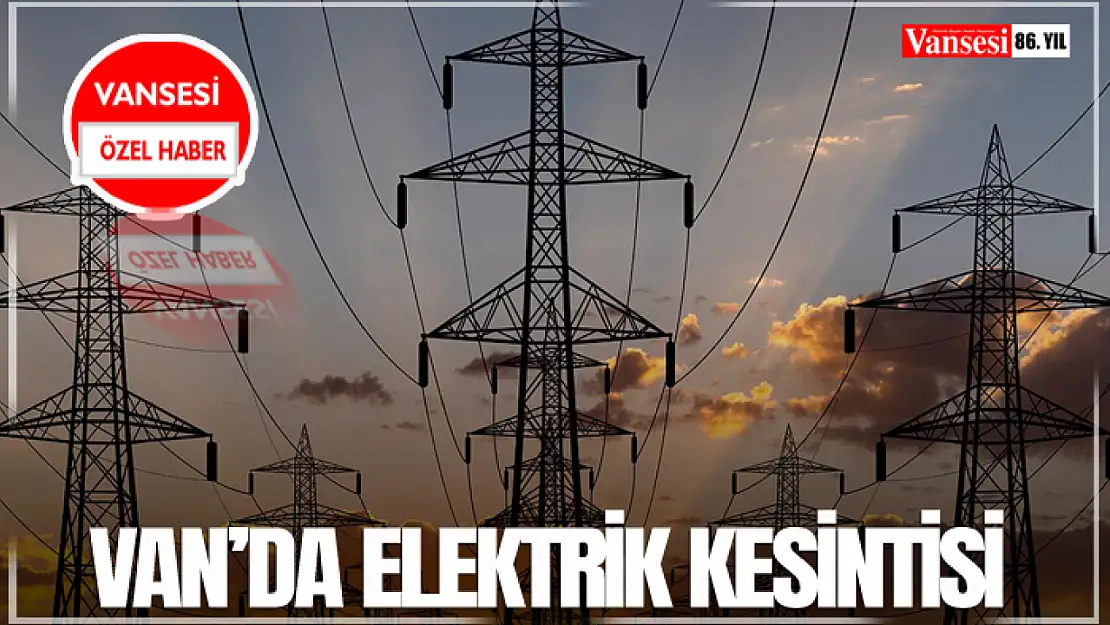 Van'da Elektrik Kesintisi