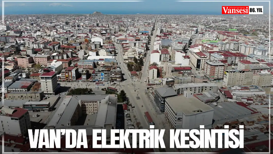 Van'da elektrik kesintisi