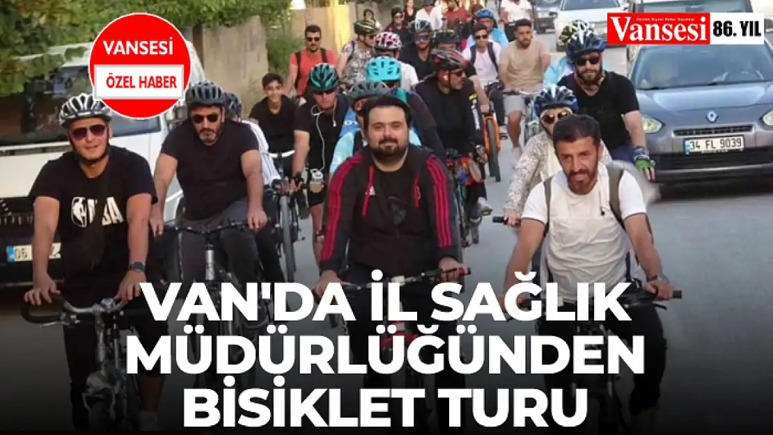 Van'da il Sağlık Müdürlüğünden Bisiklet Turu