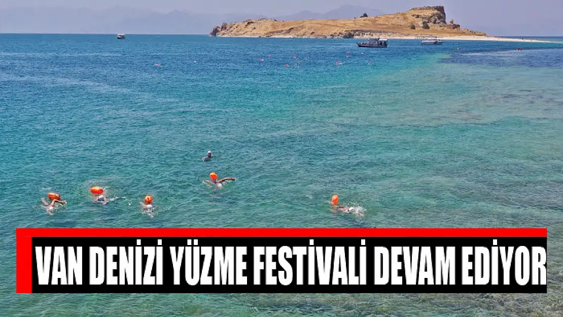 Van denizi yüzme festivali devam ediyor