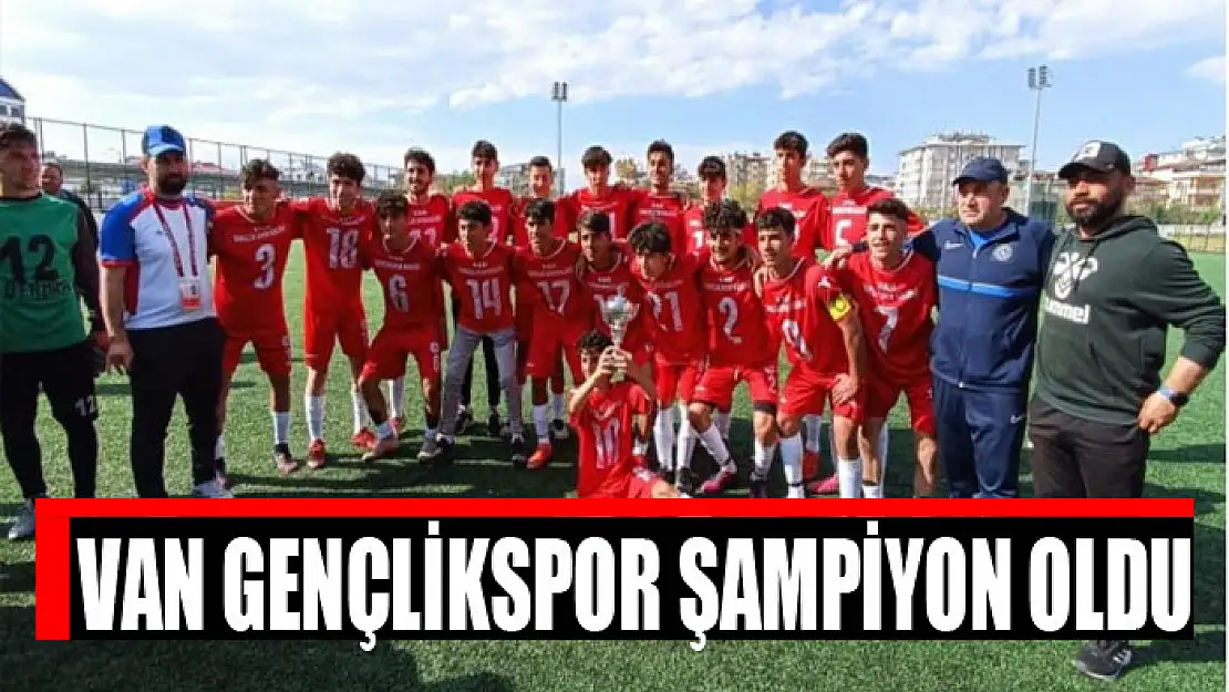 VAN GENÇLİKSPOR ŞAMPİYON OLDU