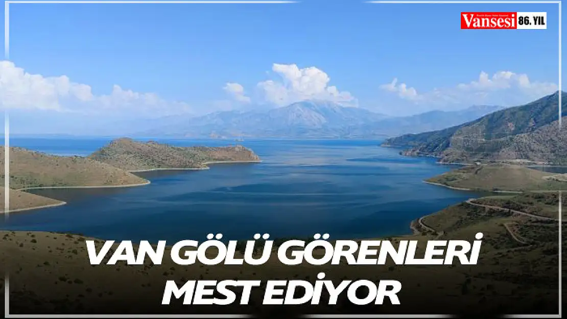 Van Gölü görenleri mest ediyor