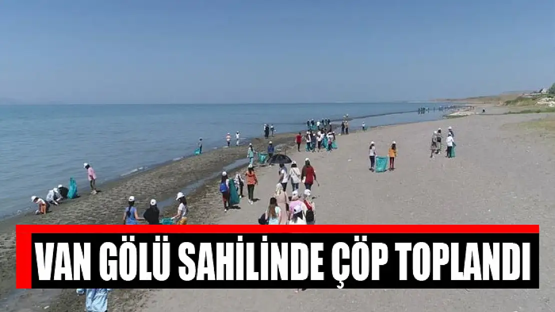 Van Gölü sahilinde çöp toplandı