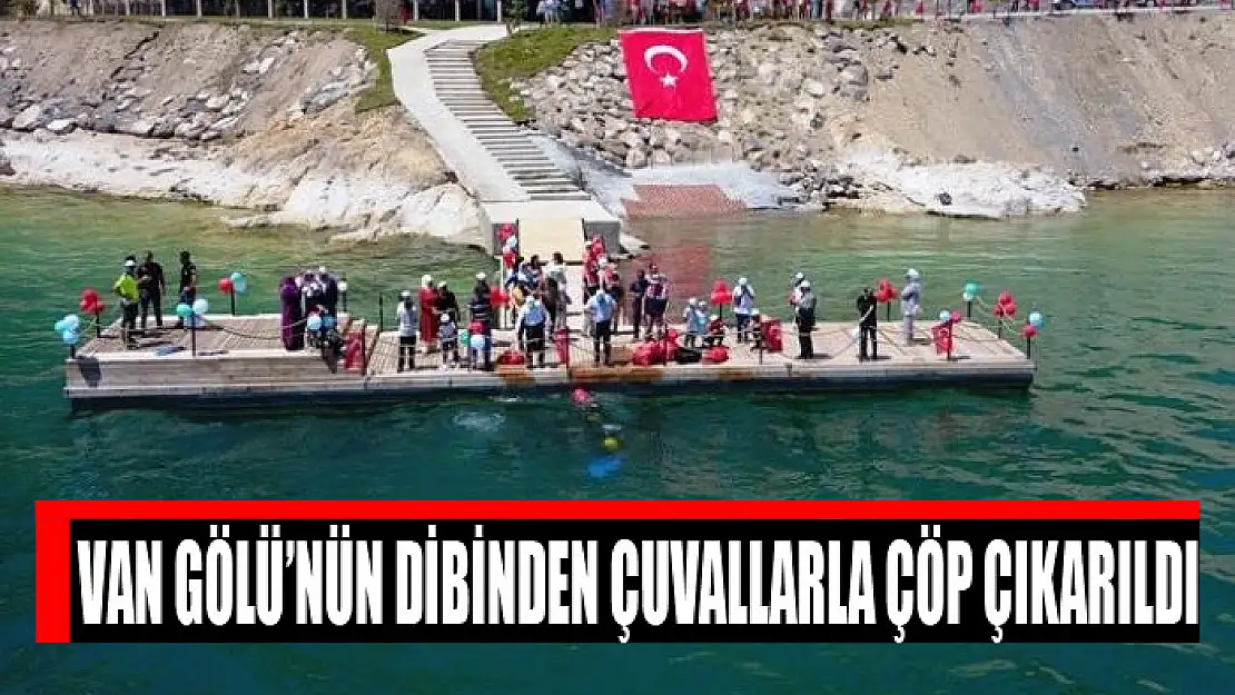 Van Gölü'nün dibinden çuvallarla çöp çıkarıldı