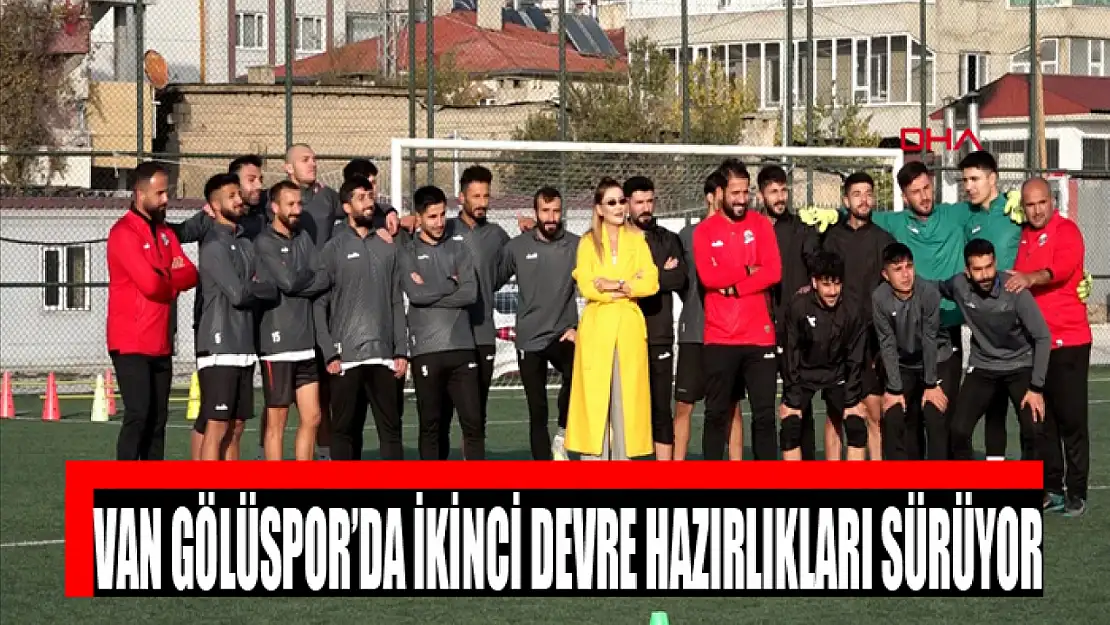 Van Gölüspor'da ikinci devre hazırlıkları sürüyor