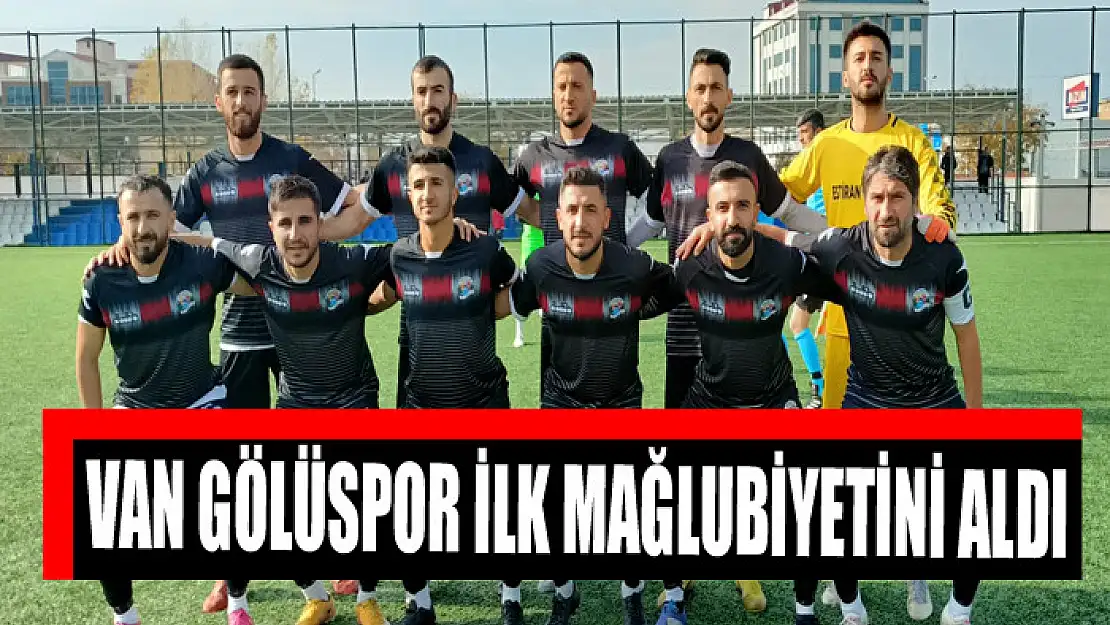 VAN GÖLÜSPOR İLK MAĞLUBİYETİNİ ALDI