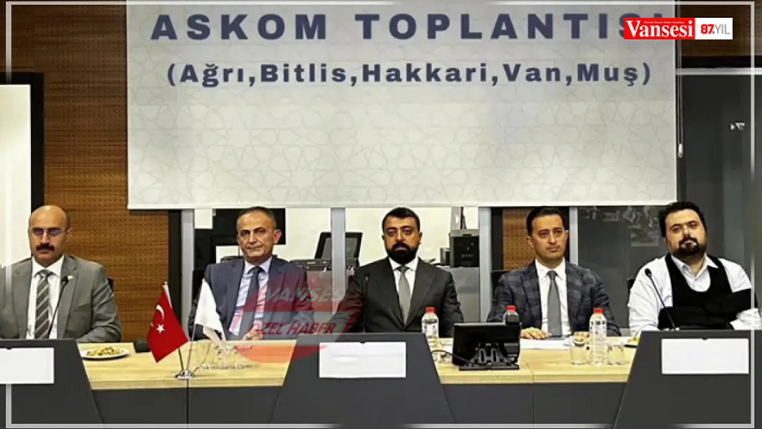 Van İl Sağlık Müdürlüğü Koordinasyonunda Bölgesel ASKOM Toplantısı Gerçekleştirildi