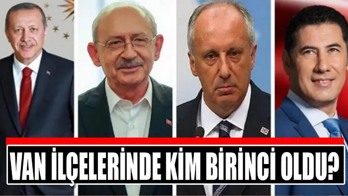 Van ilçelerinde kim birinci oldu?