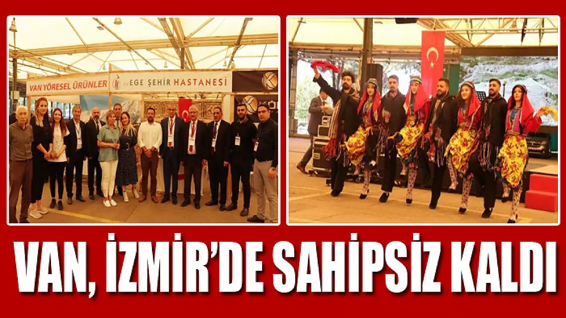 VAN, İZMİR'DE SAHİPSİZ KALDI