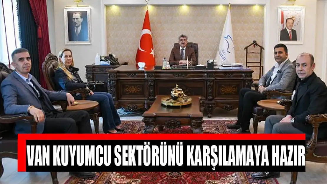 Van kuyumcu sektörlerini karşılamaya hazır